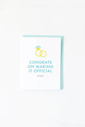 Congrats on Making It Official