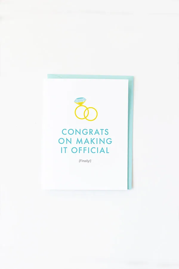 Congrats on Making It Official